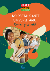 No Restaurante Universitário Comer pra quê?